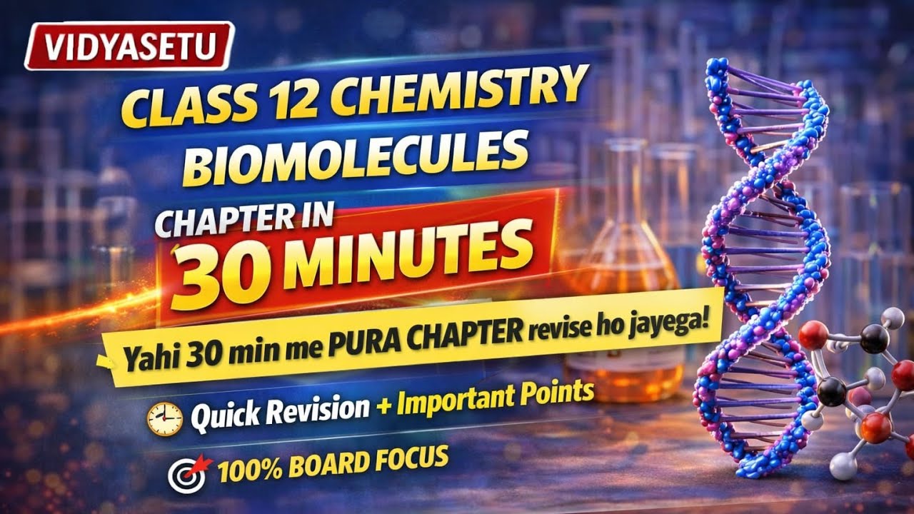 Biomolecules Class 12 Chemistry in 30 Minutes 🔥 | Full Chapter Revision | CBSE 2026