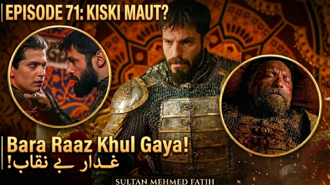 Kiski Maut Ho Gayi? 😱 in Sultan Mehmed Fatih Season 3 Episode 71