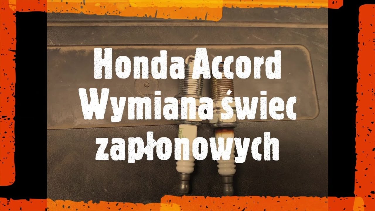 Honda Accord Wymiana świec zapłonowych