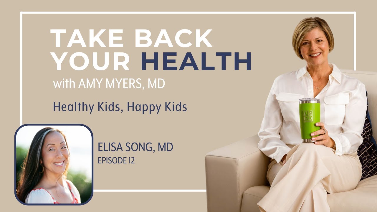12. Healthy Kids, Happy Kids with Elisa Song, MD