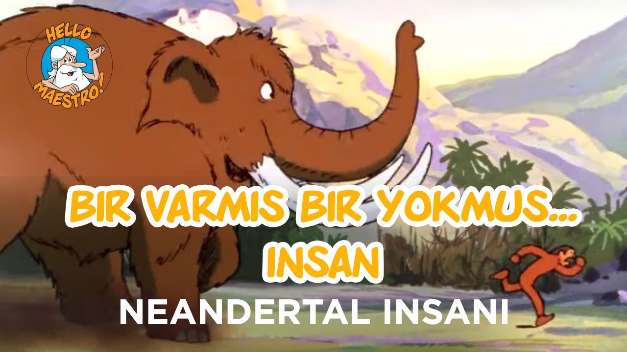 Bir Varmış Bir Yokmuş...Bir zamanlar insan Neandertal insanı Ep02