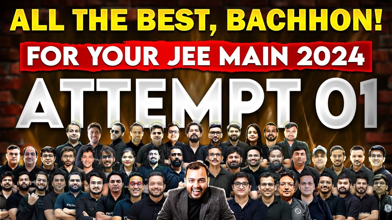 ALL THE BEST, BACHHOO for JEE MAIN 2024 (1st Attempt) 💥 EXAM में PHOD कर आना है 💪🏼