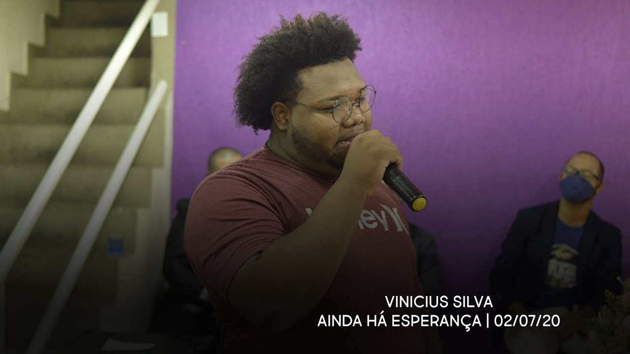 Campanha Ainda há esperança | Vinicius Silva | (Louvor) | 02/07/20