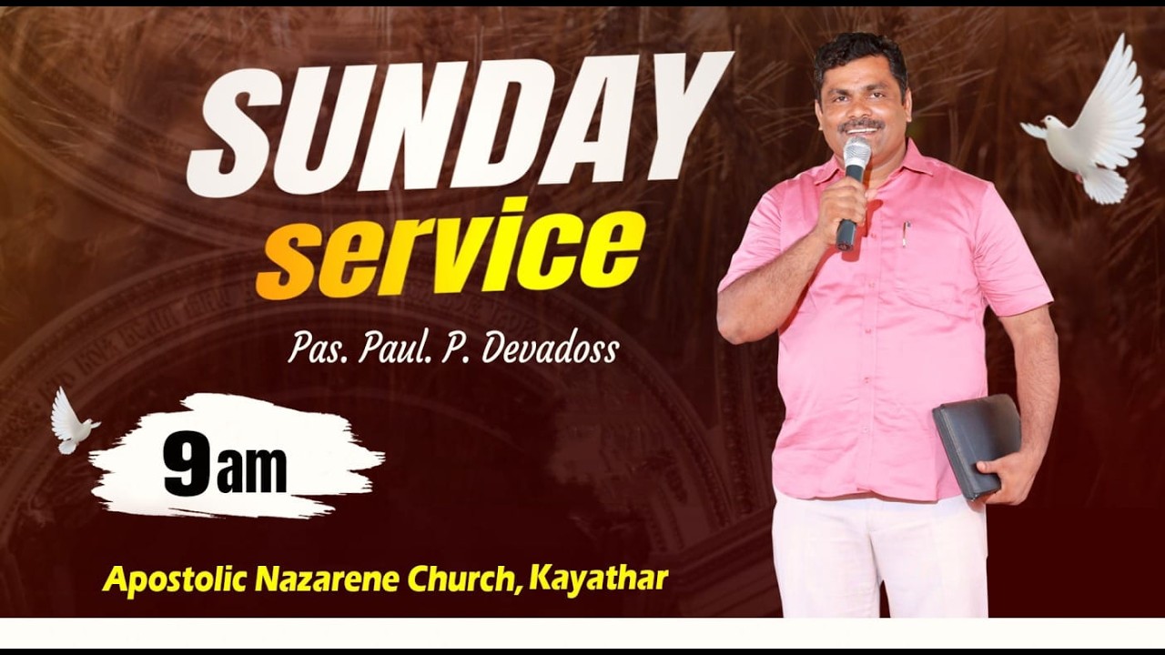 🔴Live | APOSTOLIC NAZARENE CHURCH Kayathar | Sunday Service 8st MAR 2026 | Pas.Paul.P. DEVADOSS