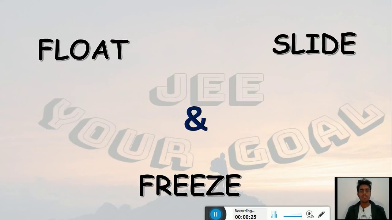 DIFFERENCE B/W FLOAT, SLIDE, & FREEZE