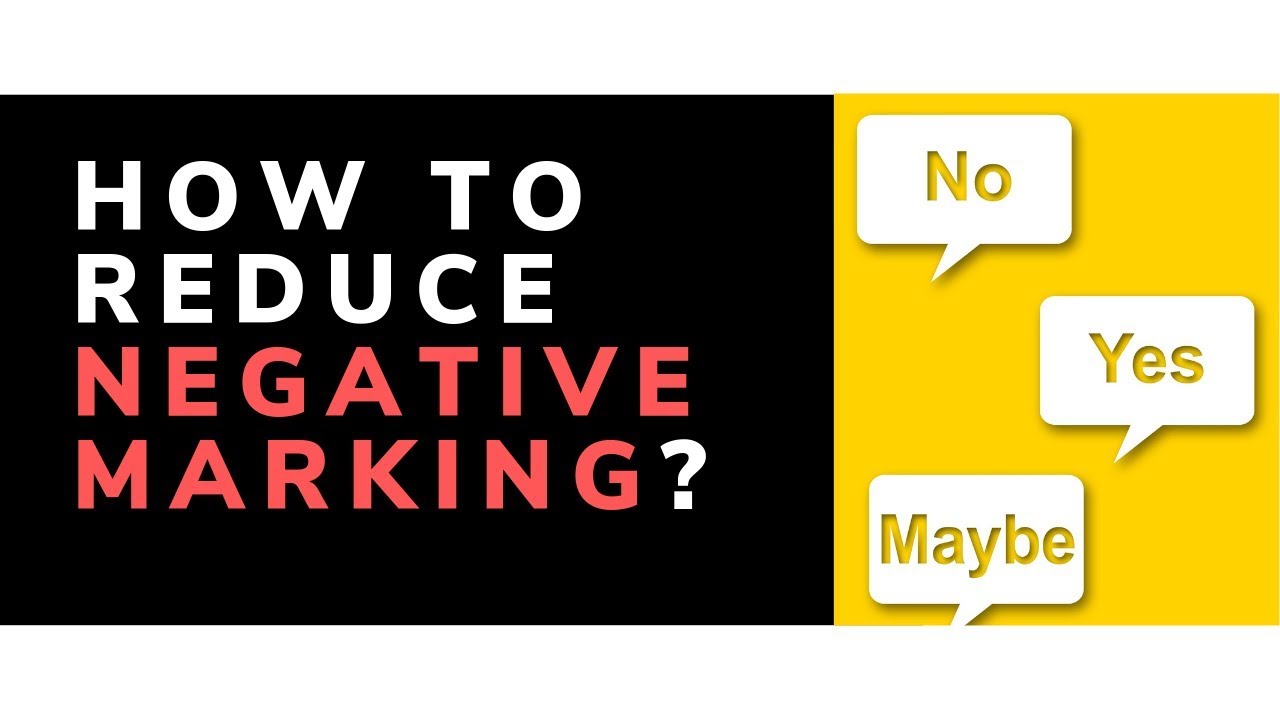 HOW TO REDUCE NEGATIVE MARKING IN ANY COMPETITIVE EXAM