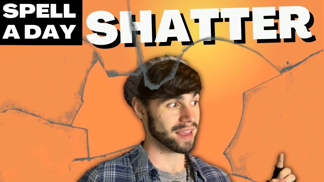 SHATTER | When You Specifically Need To Break Something - Spell A Day D&D 5E +2