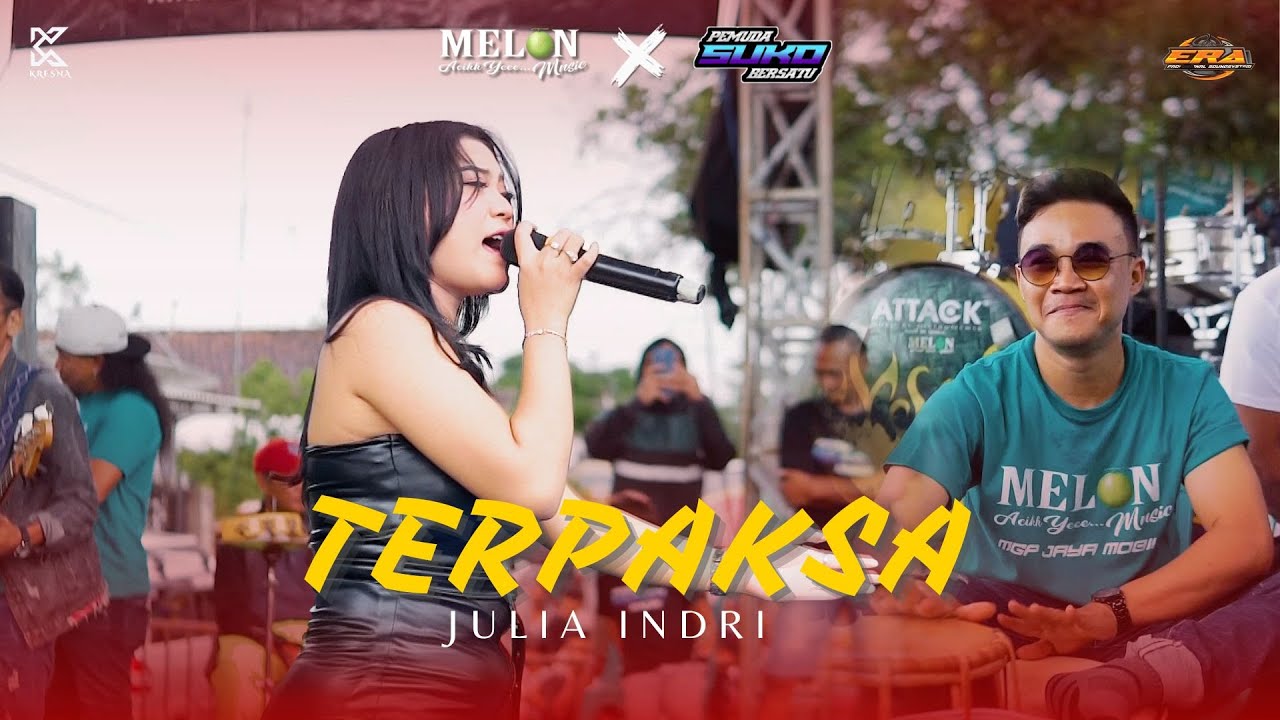 TERPAKSA - JULIA INDRI || MELON MUSIC LIVE PEMUDA SUKO BERSATU