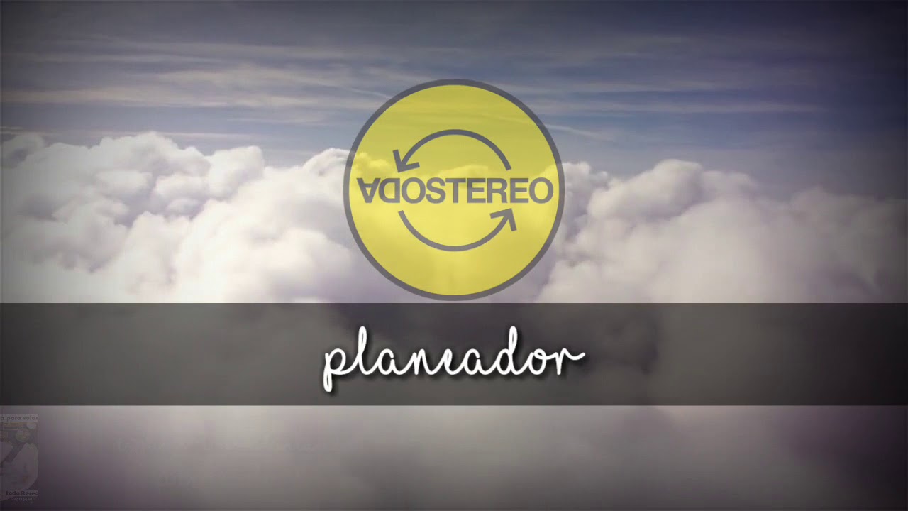 Soda Stereo - Planeador ( con letra )