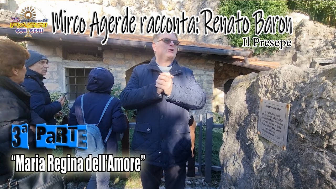 Maria Regina dell’Amore - Mirco racconta: Renato (3ª PARTE) “il Presepio” - 3 Piccoli Passi con Gesù