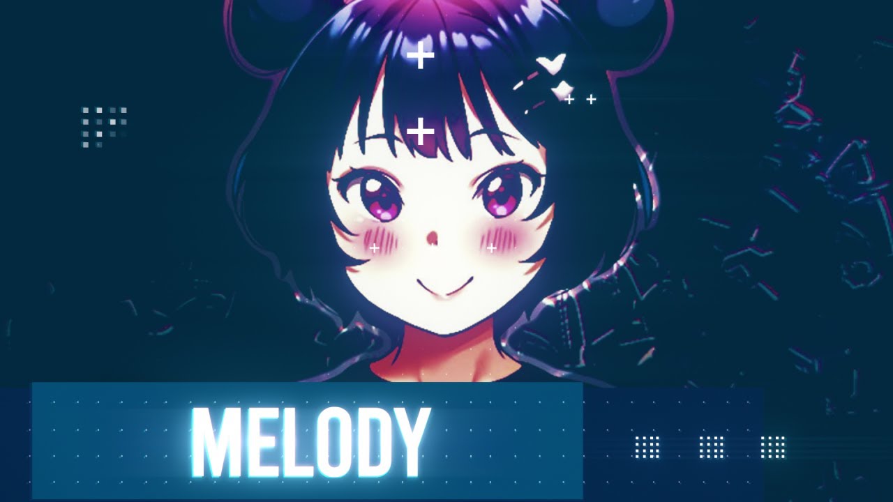 Nightcore - Melody [CMA]