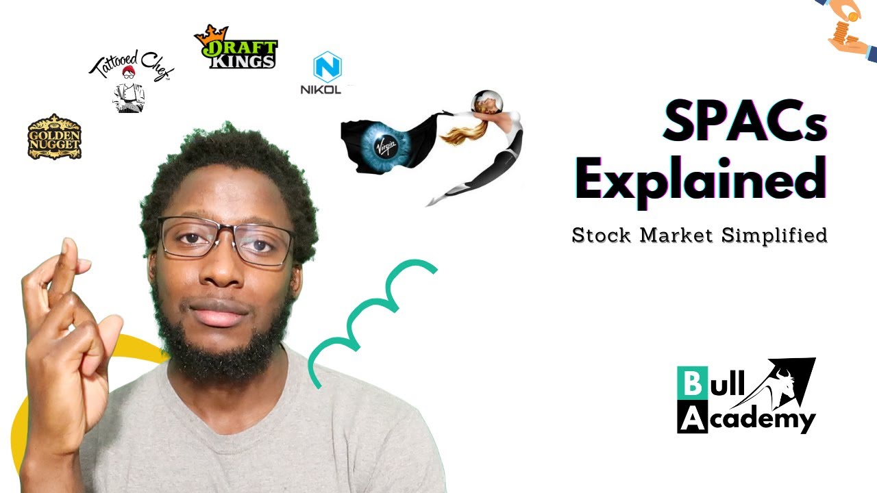 Special Purpose Acquisition Company (SPAC) Explained - Stock Market Simplified