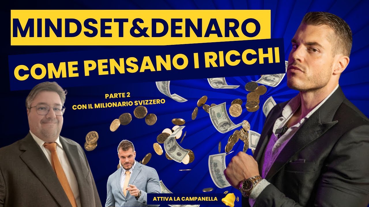 MINDSET & DENARO COME PENSANO I RICCHI !