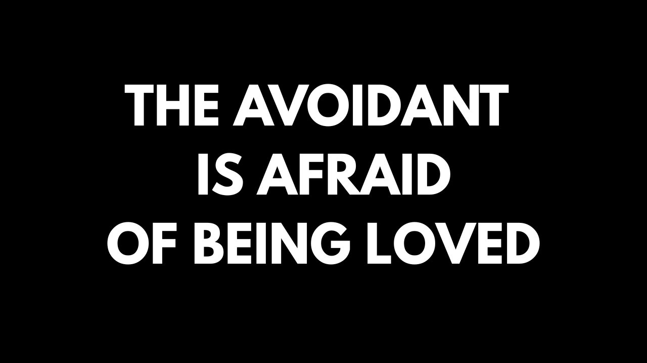 The Avoidant is Hopelessly in Love With You - That's Why They Stay Away.