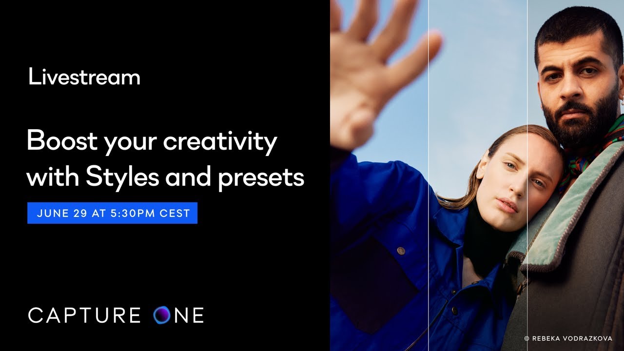 Capture One Livestream | Раскройте свой творческий потенциал с помощью стилей и пресетов