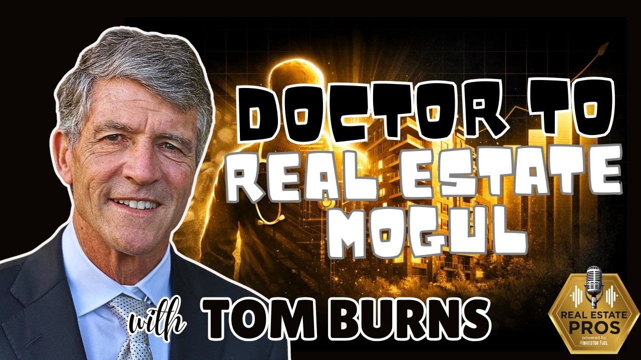 Real Estate Investor:How Tom Burns Built Passive Income & Private Equity Wealth