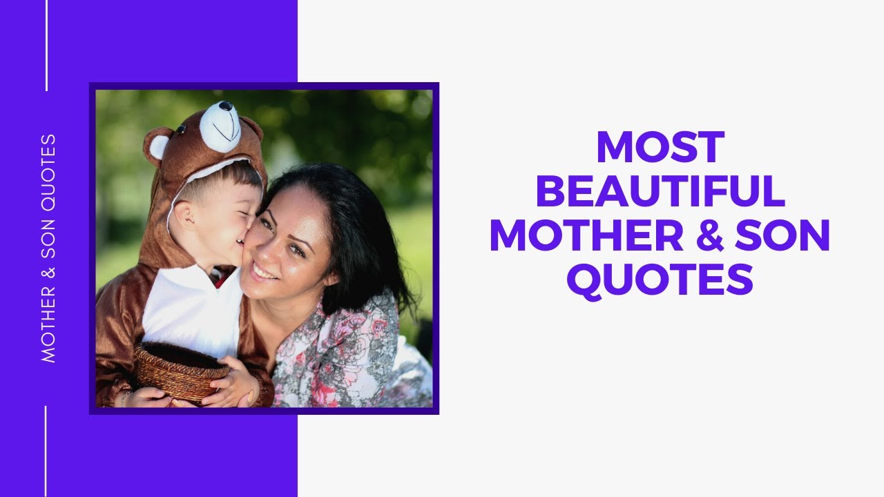 Most Beautiful Mother and Son Quotes