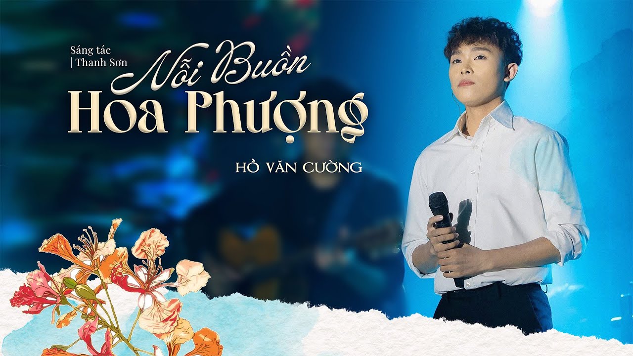 HỒ VĂN CƯỜNG - NỖI BUỒN HOA PHƯỢNG | OFFICIAL LYRIC VIDEO