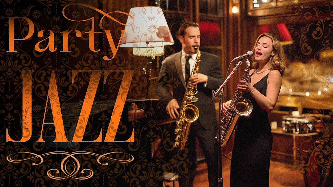 Party Jazz Music | Upbeat Swing & Groovy Vibes