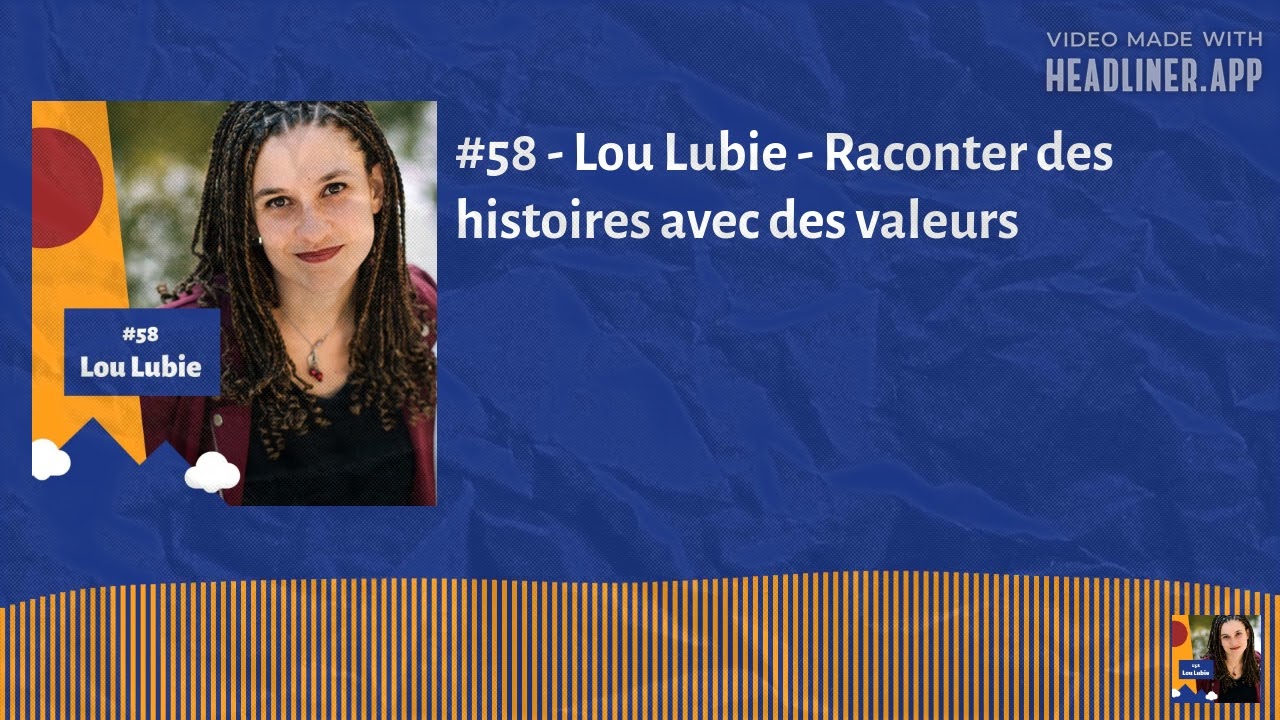 #58 - Lou Lubie - Raconter des histoires avec des valeurs | Bat' karé