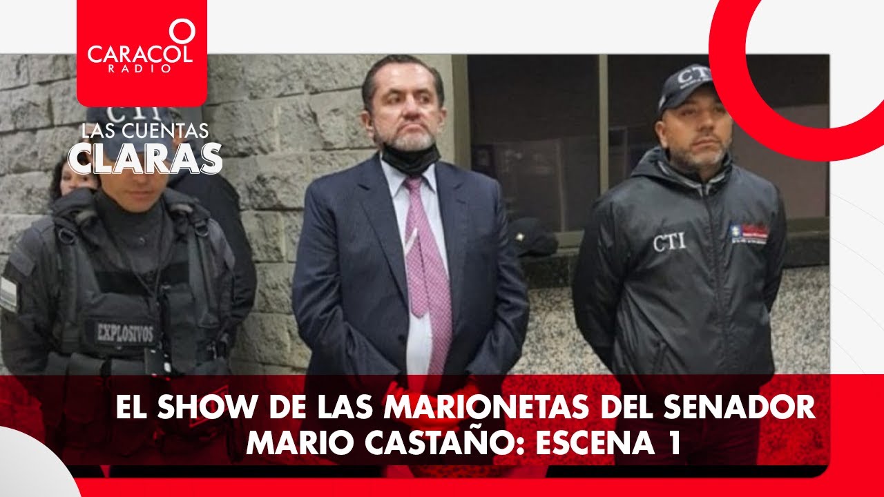 #LasCuentasClaras: El show de las marionetas del senador Mario Castaño: escena 1