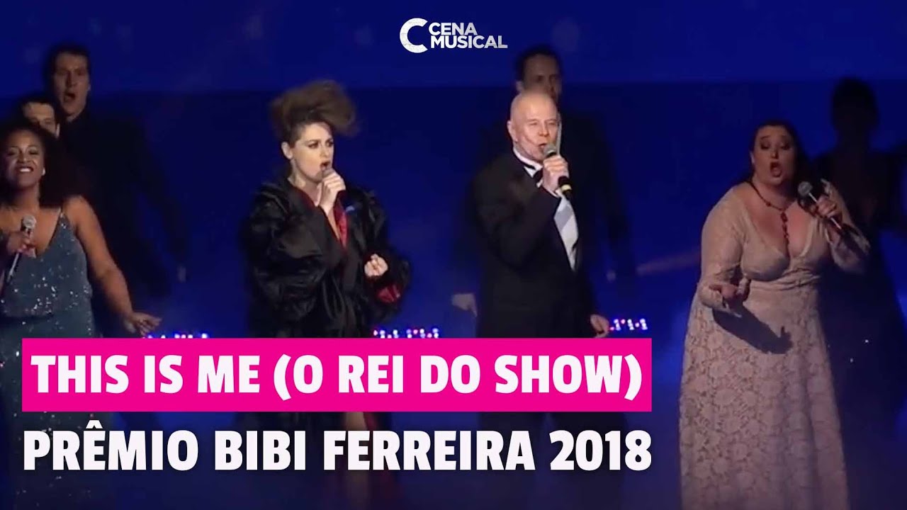 Prêmio Bibi Ferreira 2018 - 'This is Me' (Encerramento)