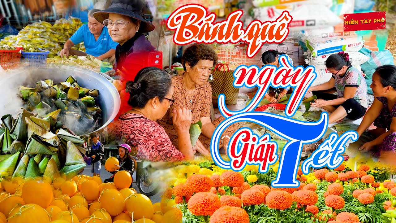 GÓI BÁNH, LÀM DƯA CẢI ĂN TẾT? MIỀN TÂY NHỮNG NGÀY TRƯỚC TẾT LÀ VUI NHẤT I  Miền Tây Phố