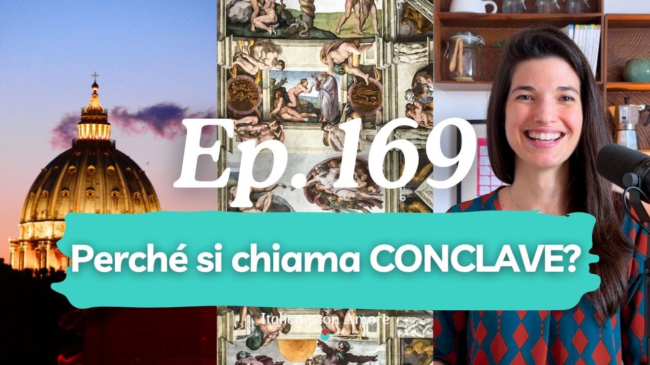 Tra il latino e l'italiano: storia e parole del conclave (podcast 169)