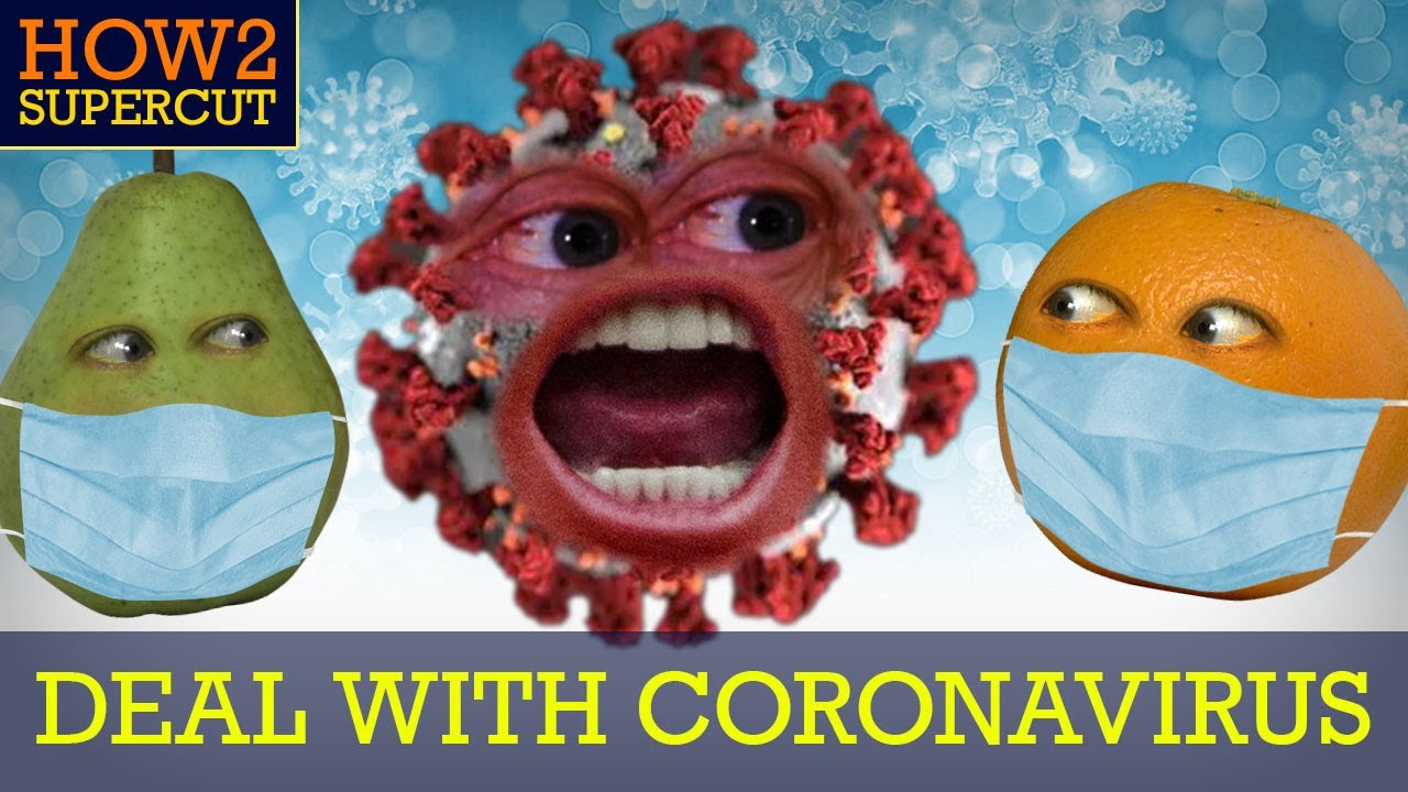 Annoying Orange - How2 Deal with the Coronavirus