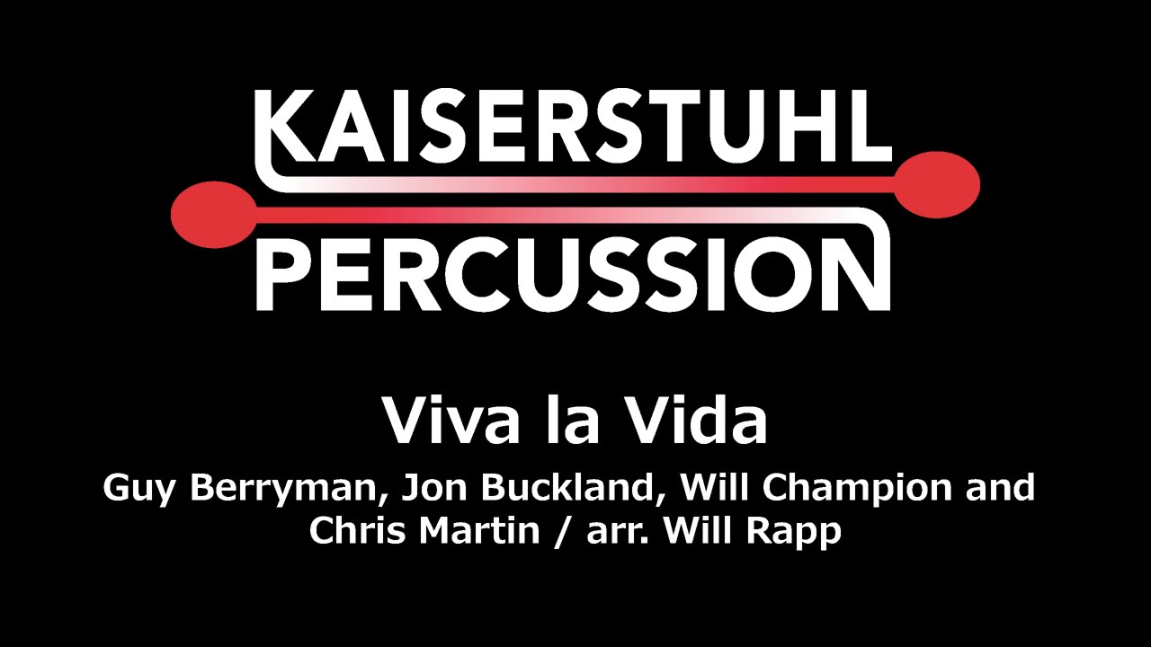 Kaiserstuhl Percussion - Viva la Vida (Coldplay)