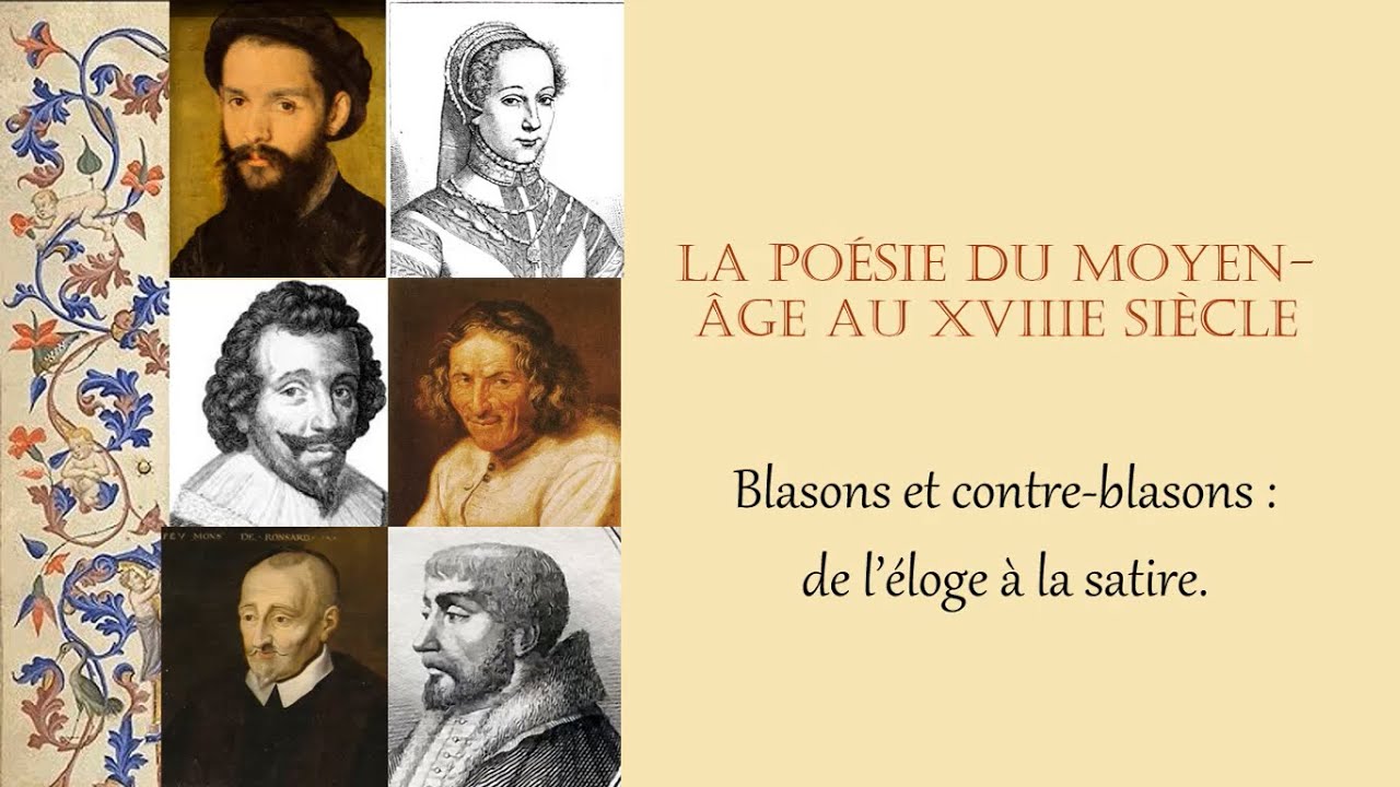 Blasons et contre-blasons, de l'éloge à la satire.