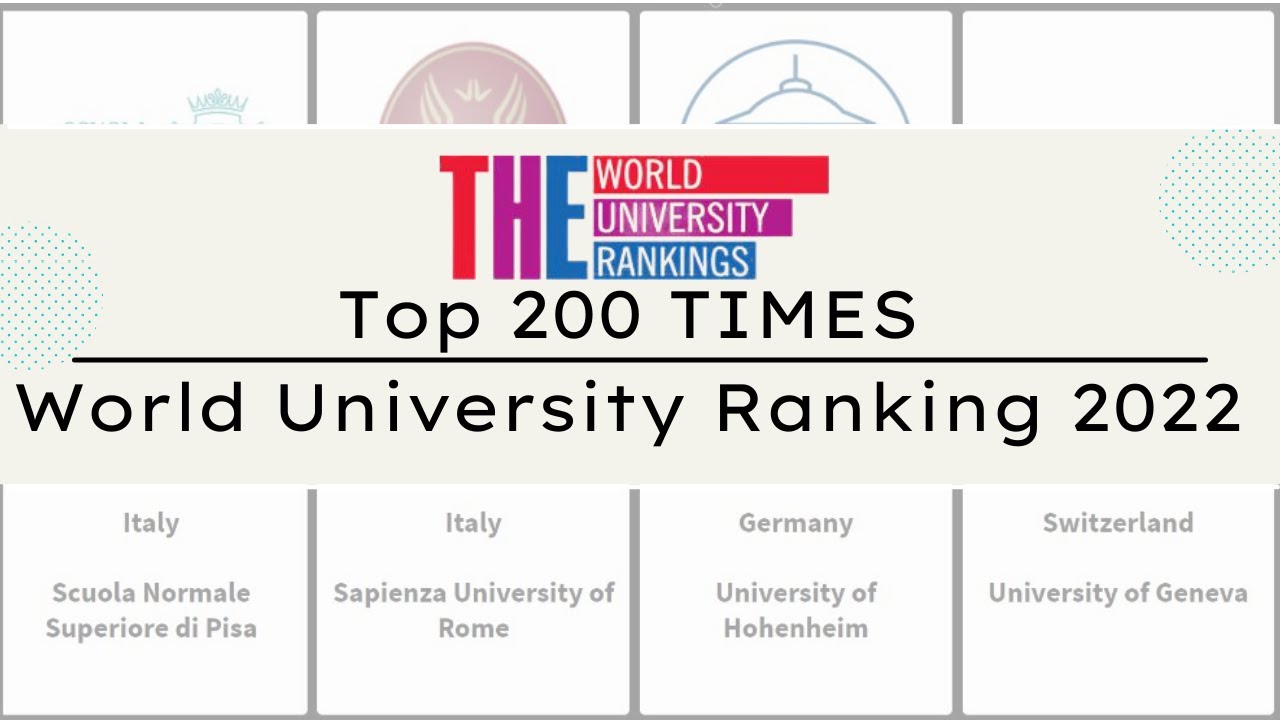 [2022]Top 200 TIMES World University Ranking 2022｜Times higher education 2022 University Ranking