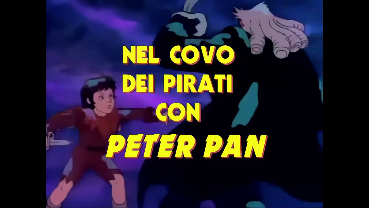 NEL COVO DEI PIRATI CON PETER PAN - CRISTINA D'AVENA - videosigla OP/ED base con cori (G.Fasano)
