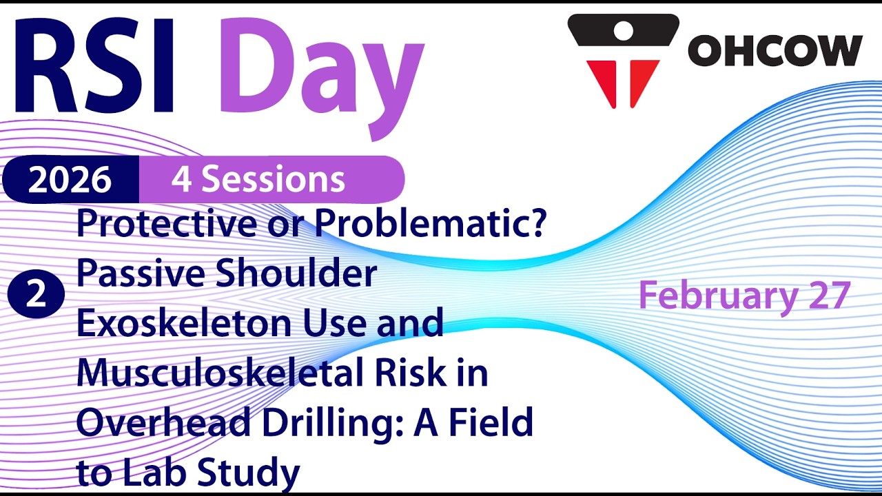 RSI Day 2026 Week 4 Part 2 Protective or Problematic Passive Shoulder Exoskeleton Use and Drilling