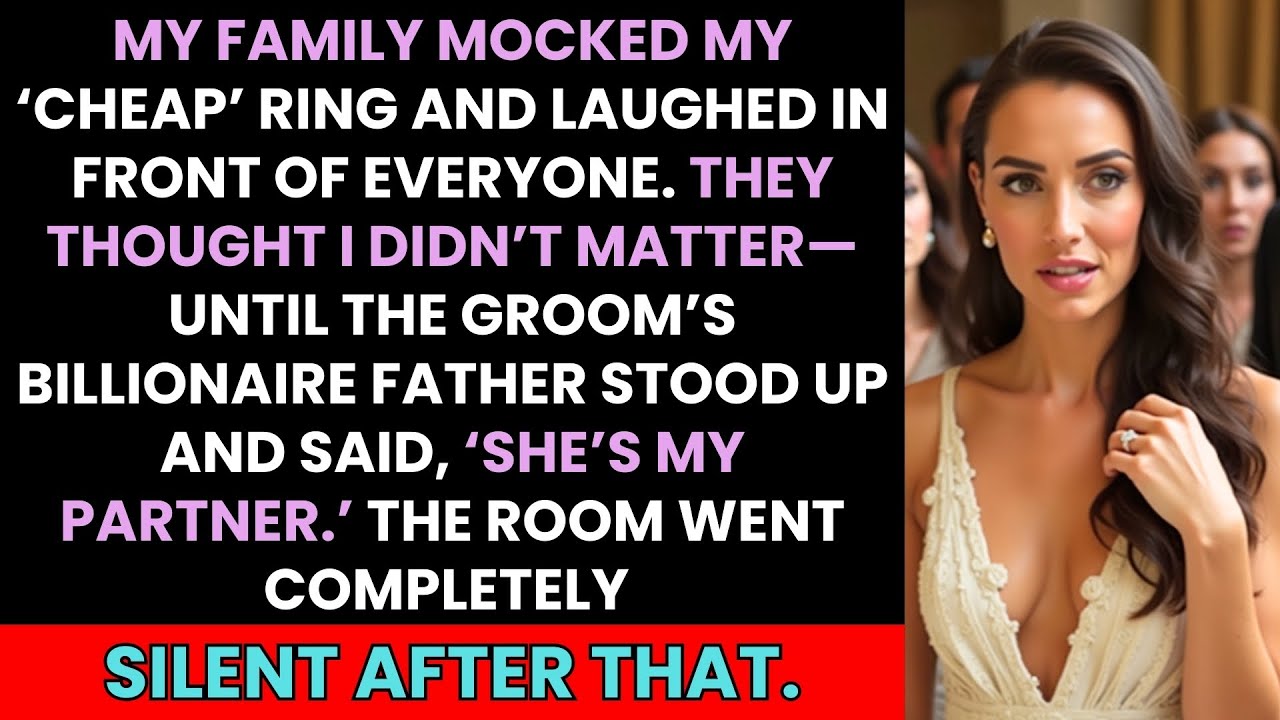 Family Mocked My 'Cheap' Ring—Groom's Billionaire Father Stood & Said 'She's My Partner'