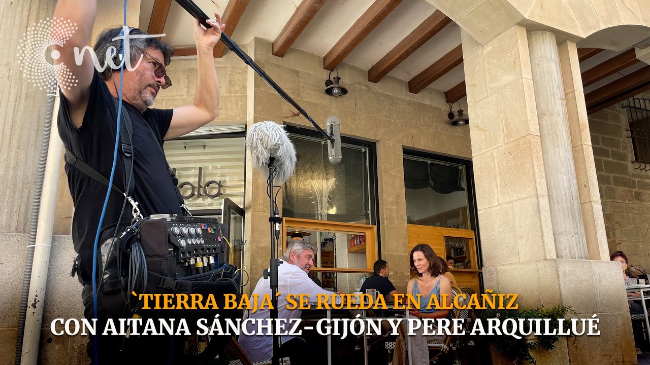 'Tierra Baja' se rueda en ALCAÑIZ| con AITANA Sánchez-Gijón y PERE Arquillué
