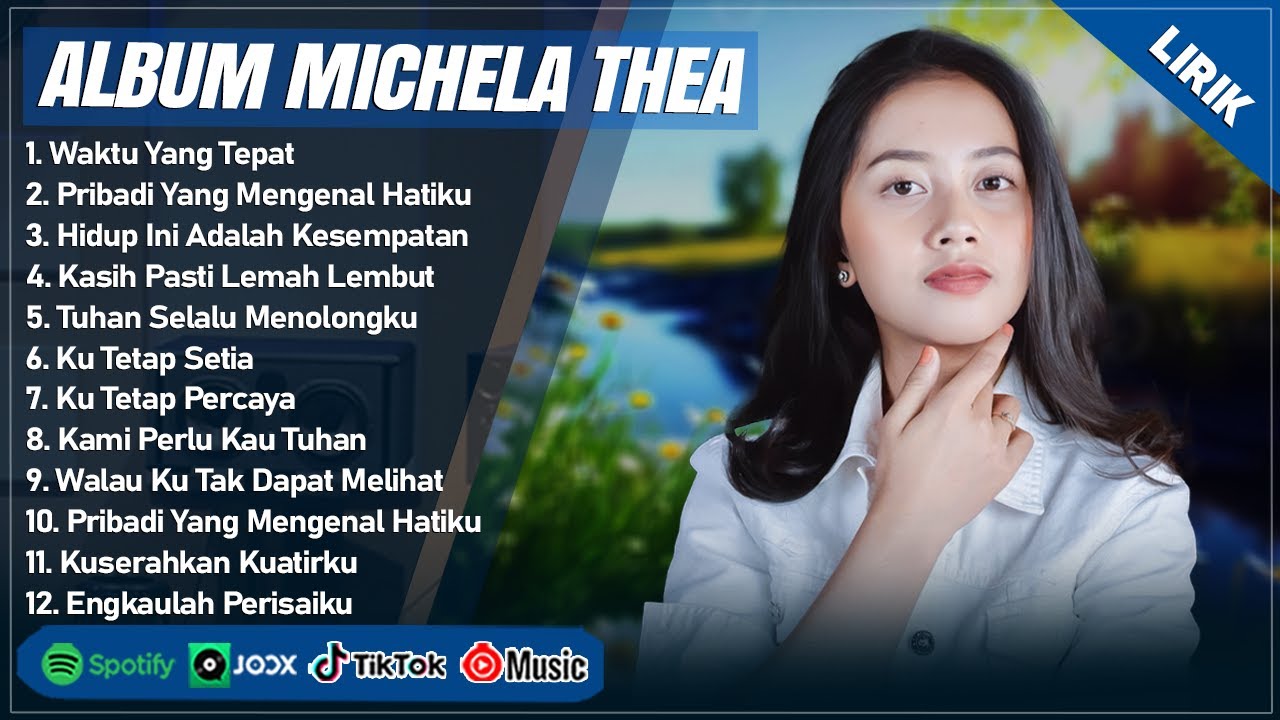 WAKTU YANG TEPAT - MICHELA THEA FULL ALBUM (LIRIK) | PRIBADI MENGENAL HATIKU || LAGU ROHANI TERBARU