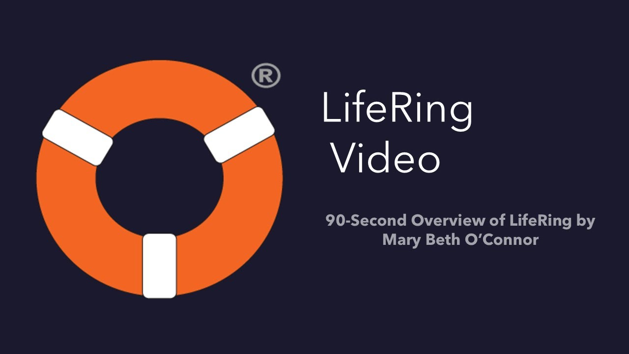 90-Second Overview of LifeRing by Mary Beth O&rsquo;Connor