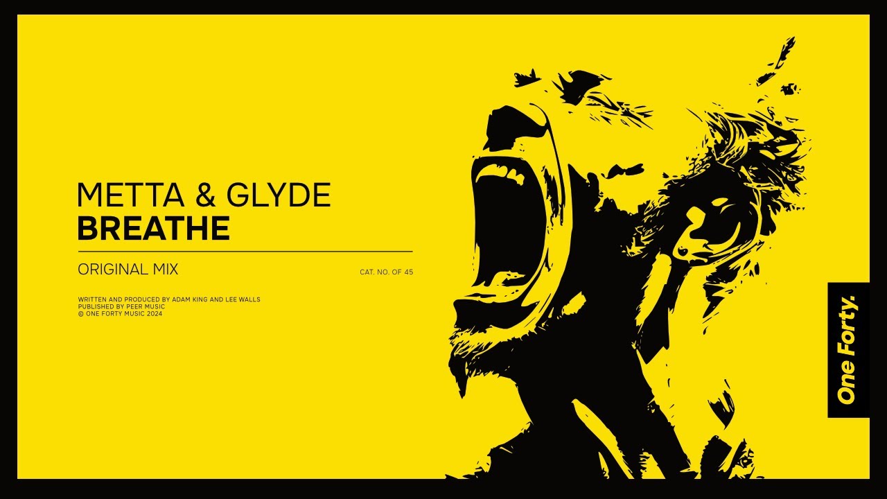 Metta & Glyde - Breathe [One Forty Music]