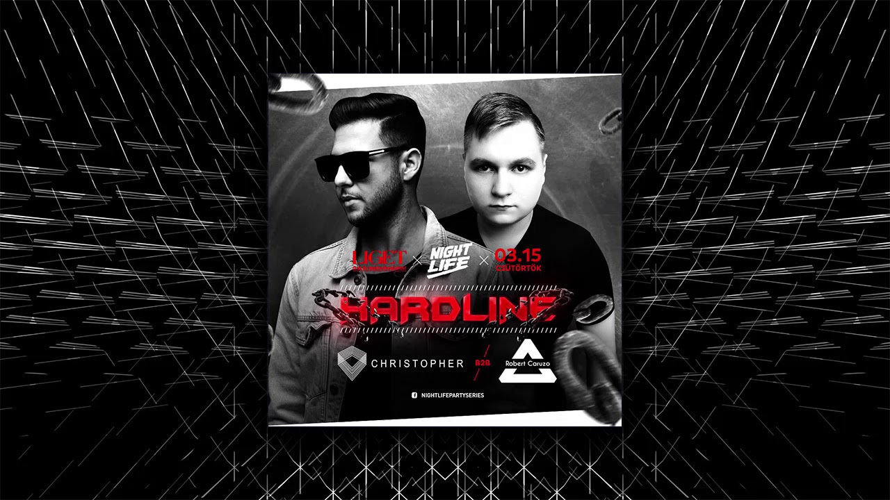 DJ Christøpher B2B Robert Caruzo - Nightlife Hardline @ Liget Budapest [2018.03.15]