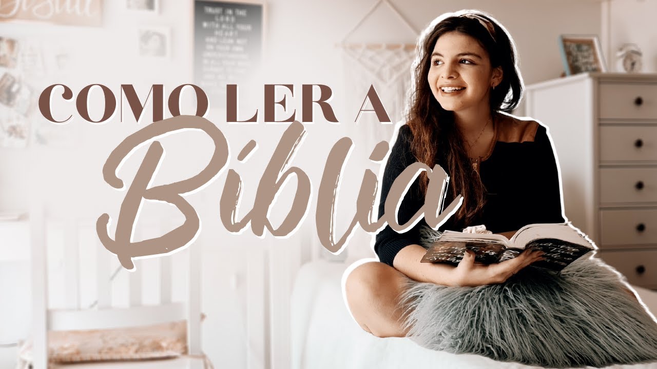 Porque e Como Ler a Bíblia | Dicas para Devocional