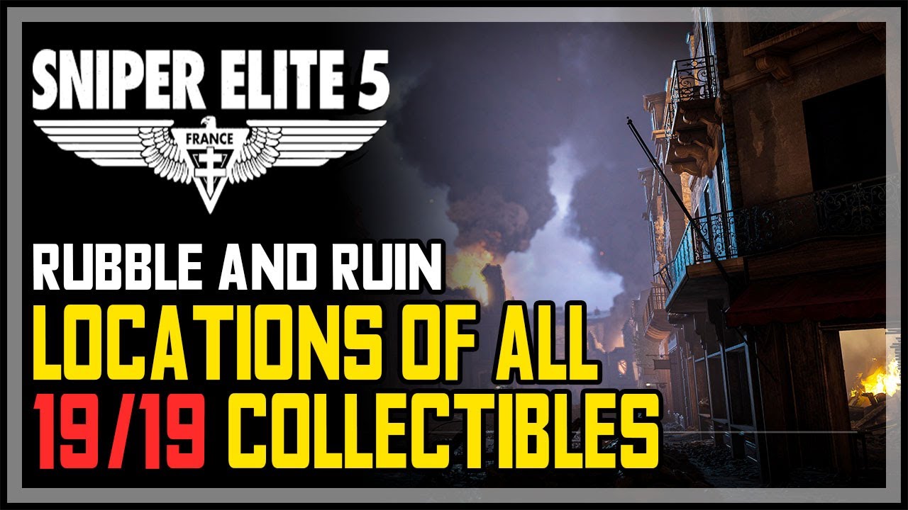 All Rubble and Ruin Collectibles Sniper Elite 5