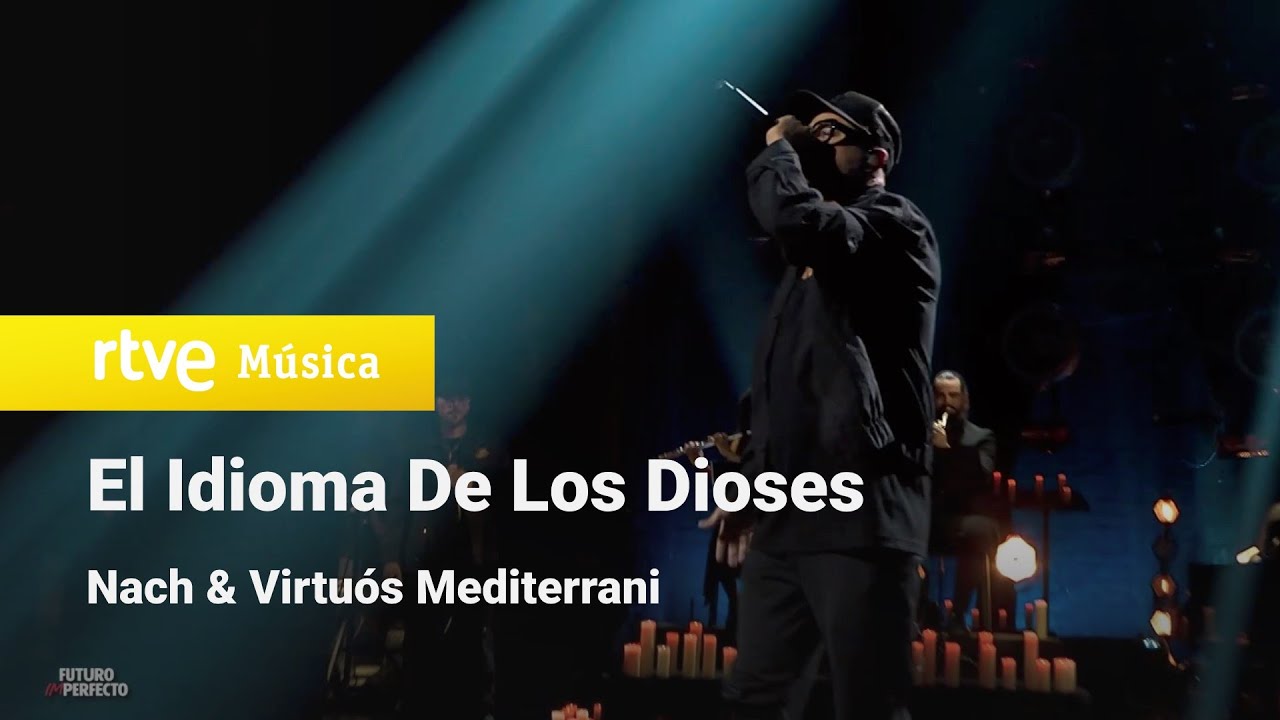 Nach & Virtuós Mediterrani - “El Idioma De Los Dioses
