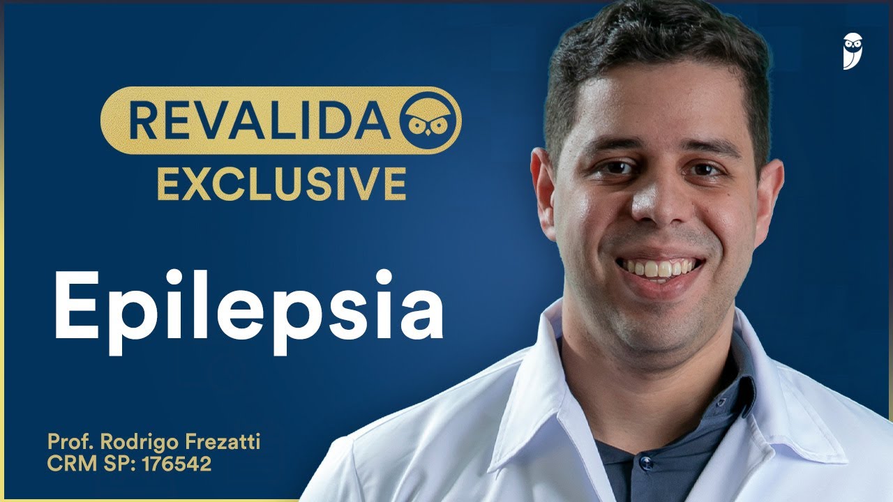 Epilepsia - Aula de Neurologia do Revalida Exclusive