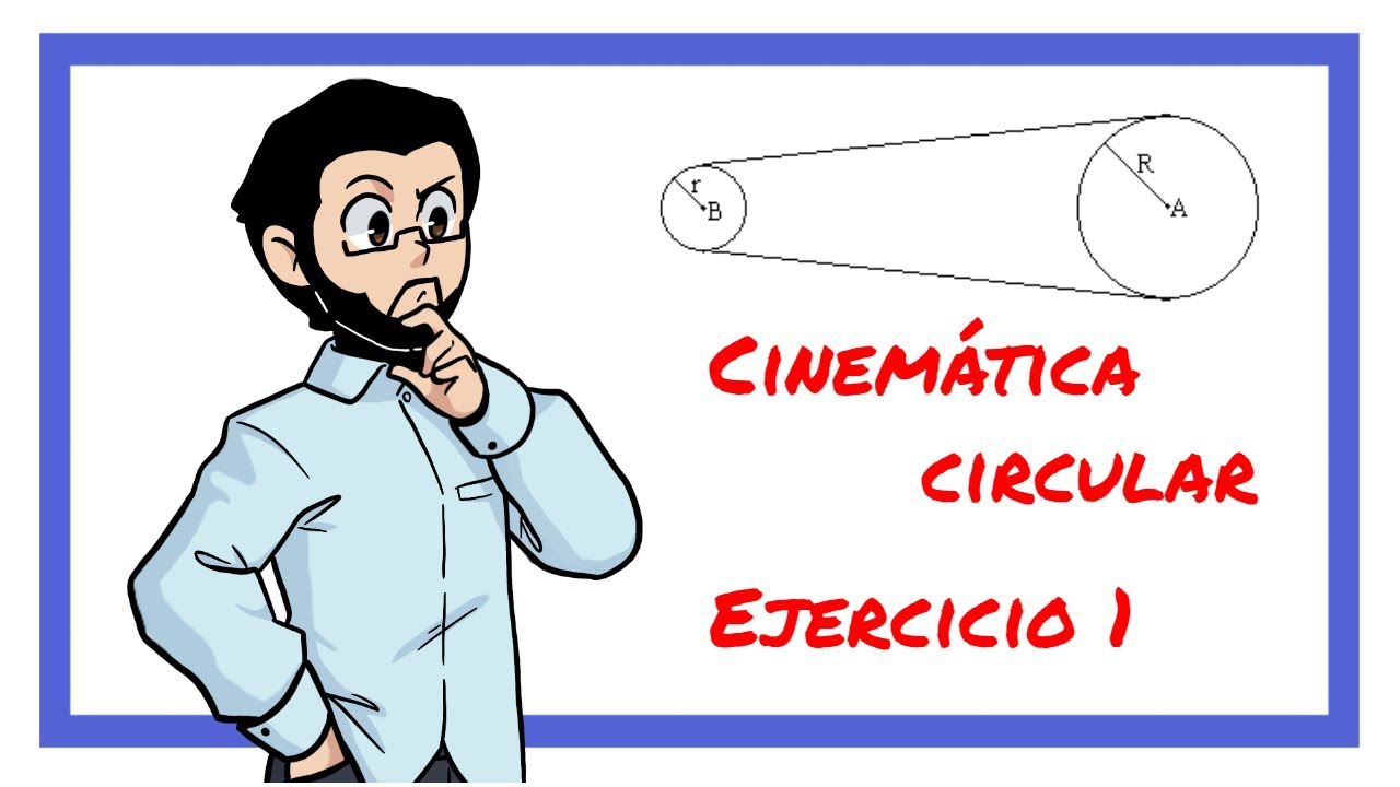 Cinemática circular. Ejercicio 1