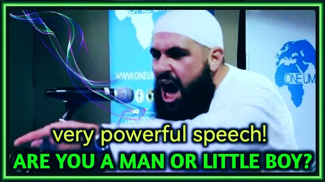 Are you a Man or a Little Boy ? Very Powerful Speech 2024 ! Mohamed Hoblos