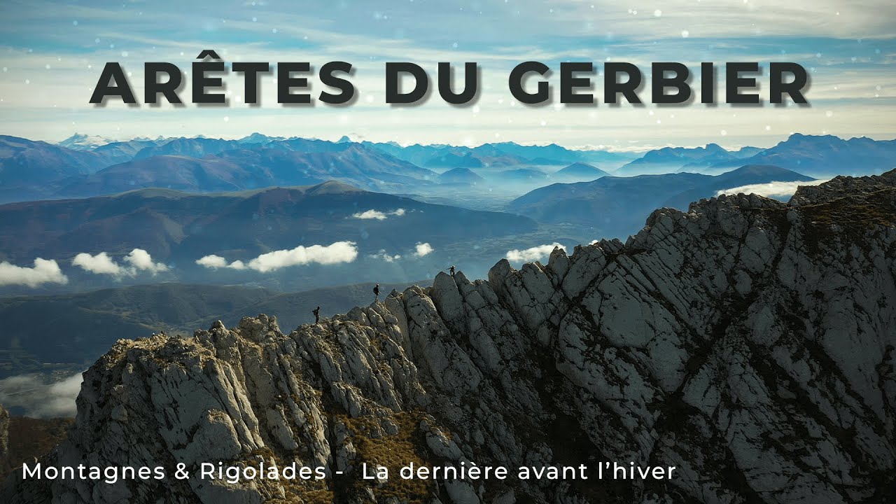 Arêtes du Gerbier - La dernière avant l'hiver : Montagnes & Rigolades #4