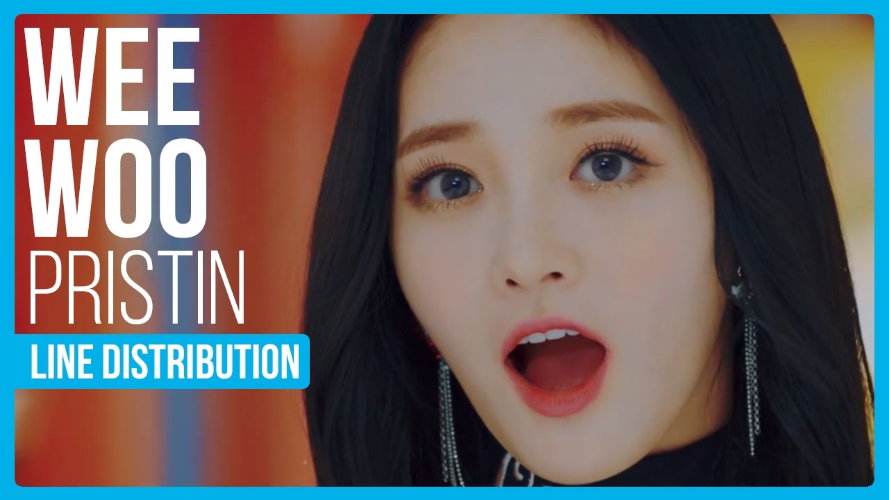 PRISTIN - WEE WOO Line Distribution (Color Coded)