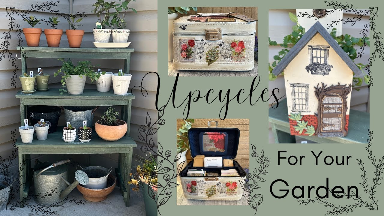 Upcycles for Your Garden