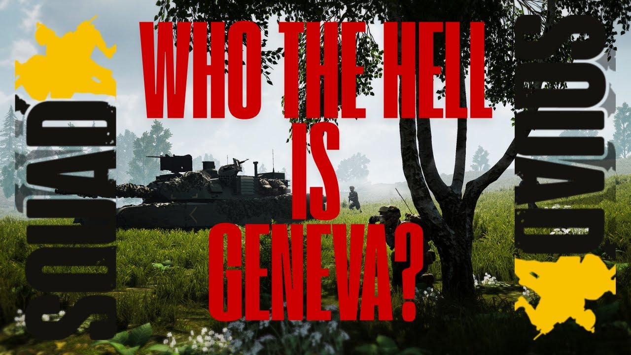 SQUAD: WHO THE HELL IS GENEVA?